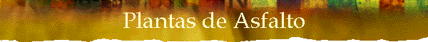Plantas de Asfalto